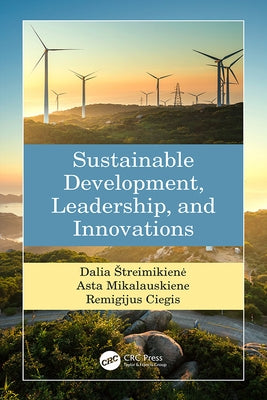 Sustainable Development, Leadership, and Innovations by Streimikiene, Dalia