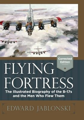 Flying Fortress (Corrected Edition) by Jablonski, Edward