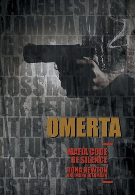 Omerta Mafia Code of Silence: Part One and Part Two by Newton, Rona