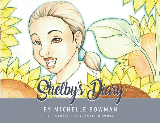 Shelby's Diary by Bowman, Michelle