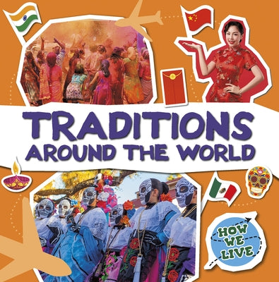 Traditions Around the World by Leatherland, Noah