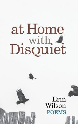 At Home with Disquiet by Wilson, Erin