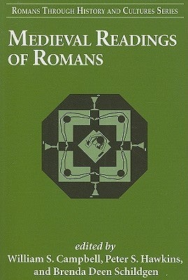 Medieval Readings of Romans by Campbell, William S.