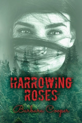 Harrowing Roses by Cooper, Barbara
