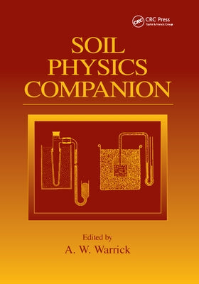 Soil Physics Companion by Warrick, A. W.