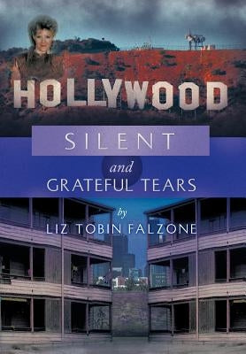 Silent and Grateful Tears by Falzone, Liz Tobin