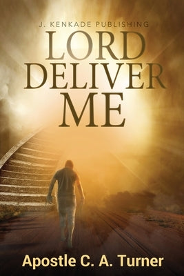 Lord Deliver Me by Turner, Carlos