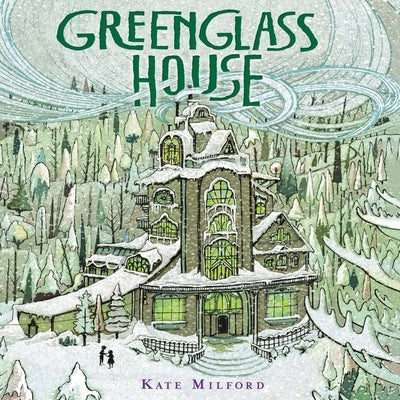 Greenglass House by Milford, Kate