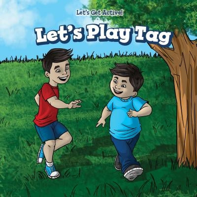 Let's Play Tag by Milner, Sara