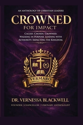 Crowned for Impact by Blackwell, Vernessa R.