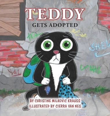 Teddy Gets Adopted - Hardcover by Milkovic Krauss, Christine