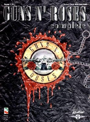Guns N' Roses Complete, Volume 1: A-L by Guns N' Roses
