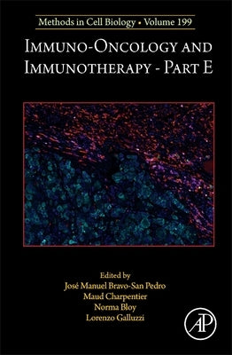 Immuno-Oncology and Immunotherapy Part E: Volume 199 by Galluzzi, Lorenzo