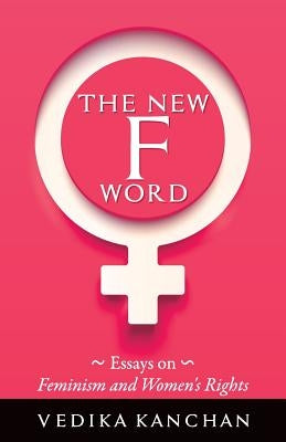 The New F Word by Kanchan, Vedika