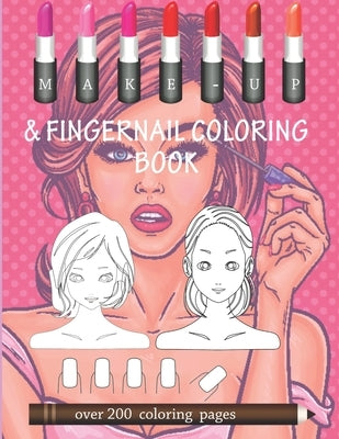 Makeup & Fingernail Colouring Book: Basic face & fingernail charts to practice makeup and coloring for young aspiring beauticians. by Bacon, Chris