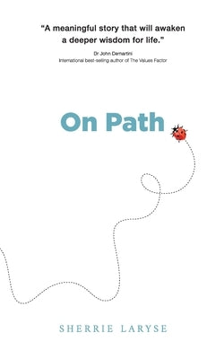 On Path by Laryse, Sherrie
