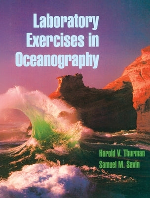 Laboratory Exercises in Oceanography by Thurman, Harold