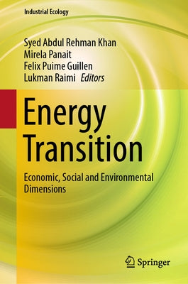Energy Transition: Economic, Social and Environmental Dimensions by Khan, Syed Abdul Rehman