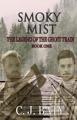 Smoky Mist by Baty, C. J.