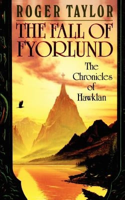 The Fall of Fyorlund by Taylor, Roger