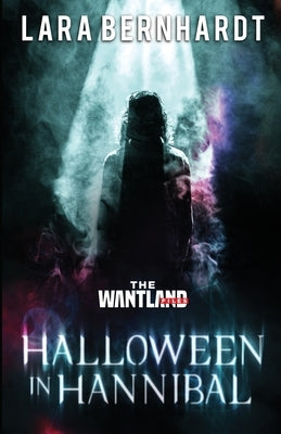 Halloween in Hannibal by Bernhardt, Lara