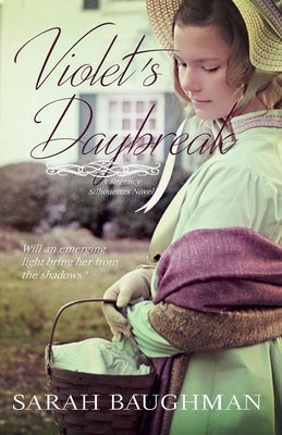 Violet's Daybreak: Regency Silhouettes Book Two by Baughman, Sarah