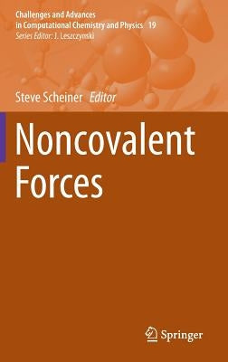 Noncovalent Forces by Scheiner, Steve