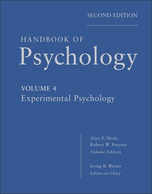 Handbook of Psychology, Experimental Psychology by Weiner, Irving B.