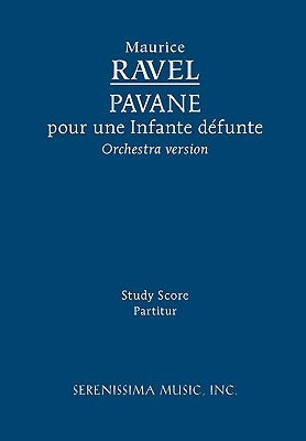 Pavane pour une Infante défunte, M.20: Study score by Ravel, Maurice