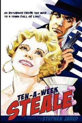 Ten-A-Week Steale by Jared, Stephen