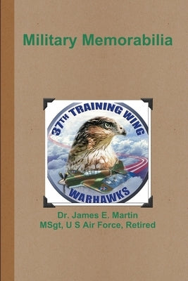 Military Memorabilia by Martin, James