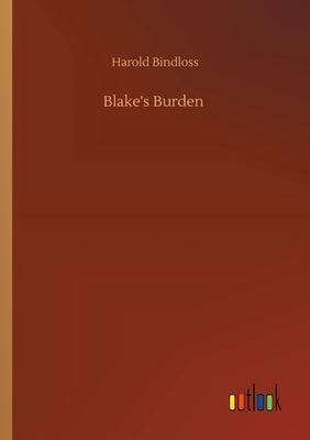 Blake's Burden by Bindloss, Harold