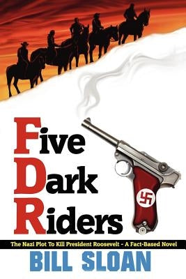 Five Dark Riders by Sloan, Bill