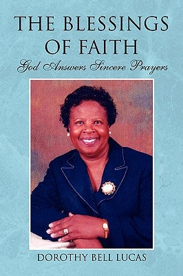 The Blessings of Faith by Lucas, Dorothy Bell