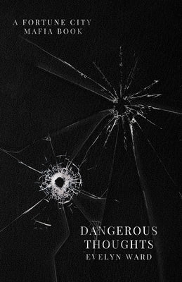 Dangerous Thoughts by Ward, Evelyn