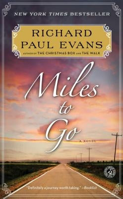 Miles to Go by Evans, Richard Paul