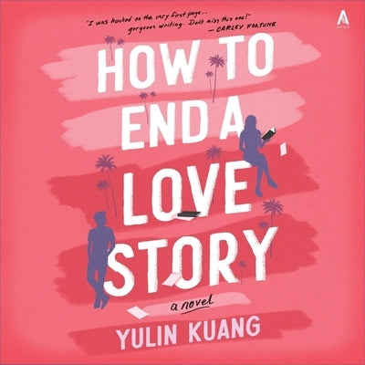 How to End a Love Story by Kuang, Yulin