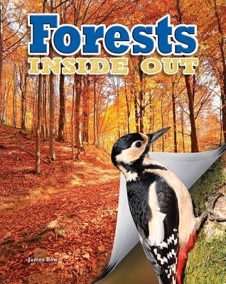 Forests Inside Out by Bow, James