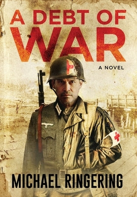 A Debt of War by Ringering, Michael