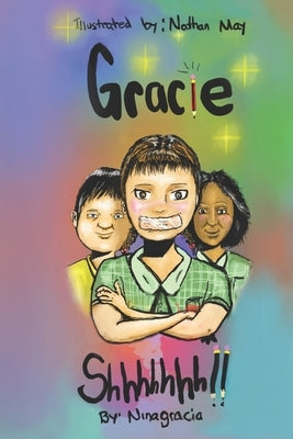 Gracie...... Shhh! by May, Ninagracia