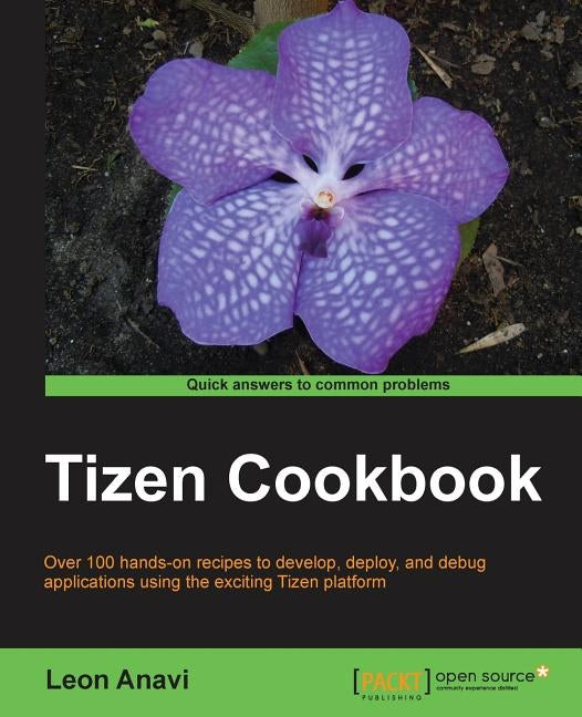 Tizen Cookbook by Anavi, Leon