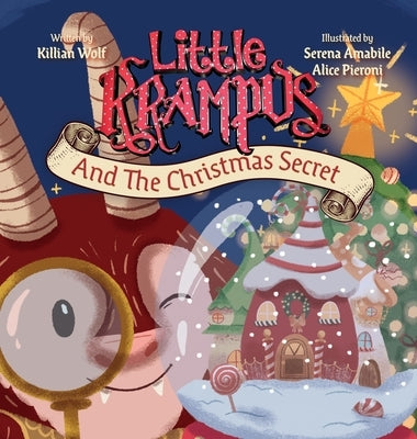 Little Krampus And The Christmas Secret: A Children's Christmas Picture Book by Wolf, Killian