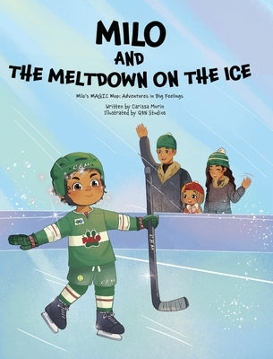 Milo and the Meltdown on the Ice by Morin, Carissa