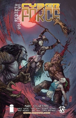 Cyber Force: Rebirth Volume 2 by Silvestri, Marc