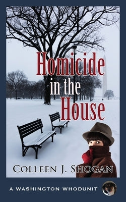 Homicide in the House by Shogan, Colleen J.