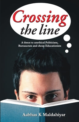 Crossing the Line by Maldahiyar, Aabhas K.