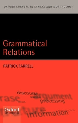 Grammatical Relations by Farrell, Patrick