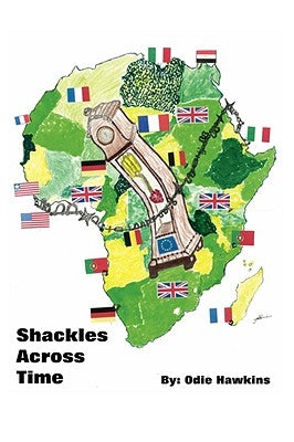 Shackles Across Time by Hawkins, Odie