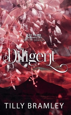 Diligent by Bramley, Tilly