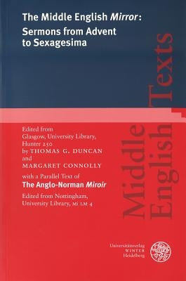 The Middle English 'Mirror': Sermons from Advent to Sexagesima by Connolly, Margaret